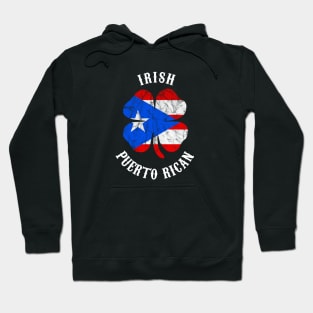 Irish Puerto Rican Pride Shamrock Puerto Rico Flag Boricua St Patricks Day Hoodie